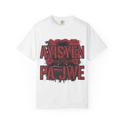 Ayisyen Pa Jwe T-Shirt